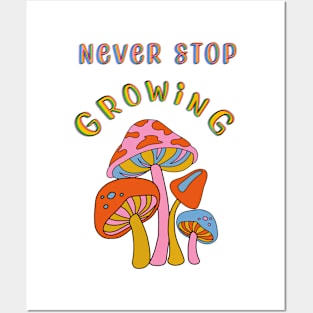 Never Stop Growing Posters and Art